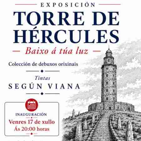 Exposición en la sala de arte Aurelio Aguirre del Club del Mar de San Amaro: Torre de Hércules "Baixo a túa luz"
